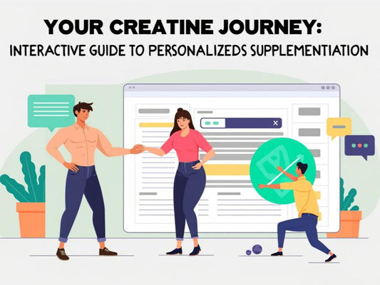 Your Creatine Journey: An Interactive Guide To Personalized Supplementation